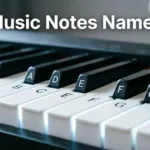 Music Notes Names