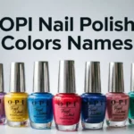 OPI Nail Polish Colors Names