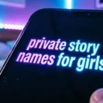 Private Story Names For Girls