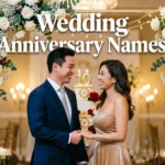 Wedding Anniversary Names