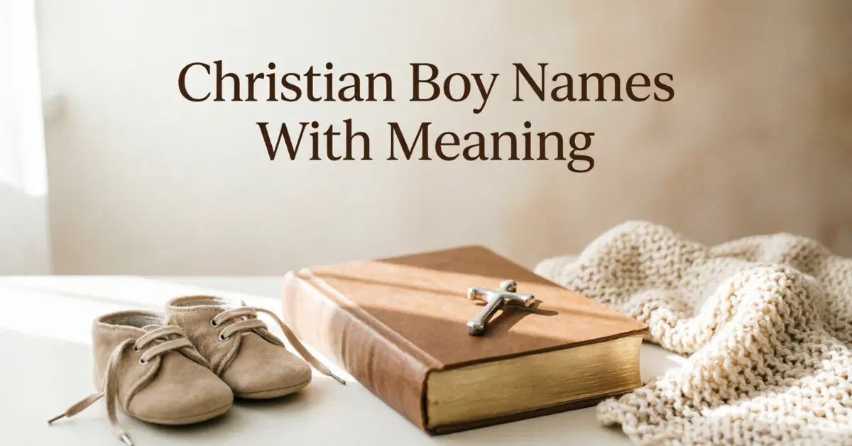 Christian boy names with meaning
